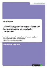 bokomslag Entscheidungen in der Bayes-Statistik und Sequentialanalyse bei unscharfer Information