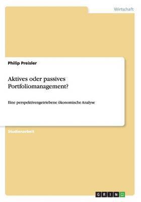 Aktives oder passives Portfoliomanagement? 1