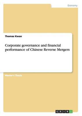 Corporate governance and financial performance of Chinese Reverse Mergers 1