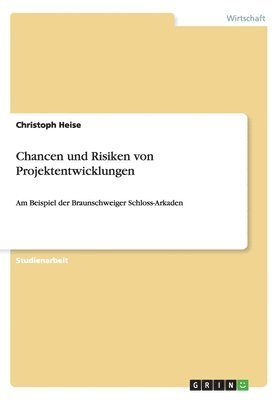 Chancen und Risiken von Projektentwicklungen 1