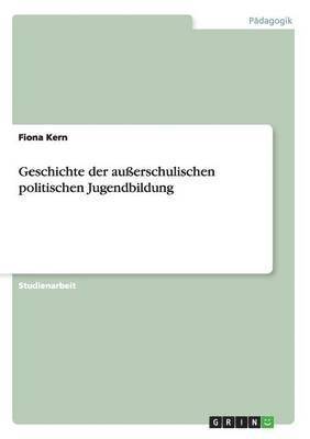 Geschichte der auerschulischen politischen Jugendbildung 1