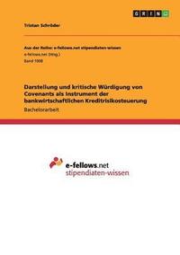 bokomslag Darstellung Und Kritische Wurdigung Von Covenants ALS Instrument Der Bankwirtschaftlichen Kreditrisikosteuerung