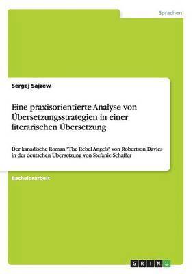 Eine praxisorientierte Analyse von bersetzungsstrategien in einer literarischen bersetzung 1