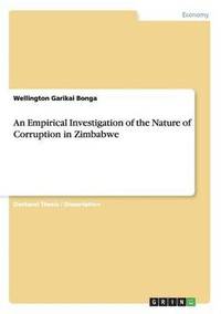 bokomslag Empirical Investigation of the Nature of Corruption in Zimbabwe