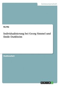 bokomslag Individualisierung bei Georg Simmel und Emile Durkheim