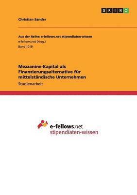 bokomslag Mezzanine-Kapital als Finanzierungsalternative fur mittelstandische Unternehmen