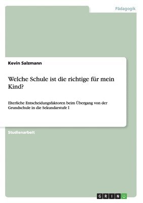 Kevin Salzmann - Welche Schule ist die richtige für mein Kind?, Häftad