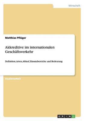 Matthias Pflüger - Akkreditive im internationalen Geschäftsverkehr, Häftad