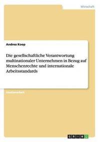 bokomslag gesellschaftliche Verantwortung multinationaler Unternehmen in Bezug auf Menschenrechte und internationale Arbeitsstandards