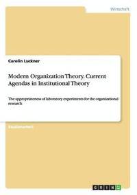 bokomslag Modern Organization Theory. Current Agendas in Institutional Theory