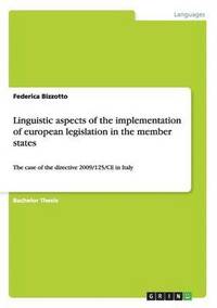 bokomslag Linguistic aspects of the implementation of european legislation in the member states