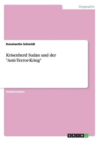 bokomslag Krisenherd Sudan und der &quot;Anti-Terror-Krieg&quot;