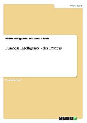 bokomslag Business Intelligence - der Prozess