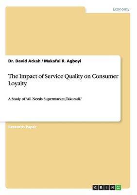 bokomslag The Impact of Service Quality on Consumer Loyalty