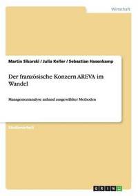 bokomslag Der Franzosische Konzern Areva Im Wandel