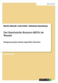 bokomslag Der Franzosische Konzern Areva Im Wandel