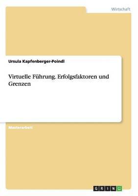 bokomslag Virtuelle Führung. Erfolgsfaktoren und Grenzen