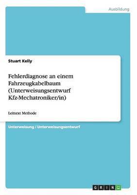 Fehlerdiagnose an Einem Fahrzeugkabelbau 1