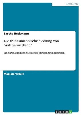 frühalamannische Siedlung von "Aalen-Sauerbach"