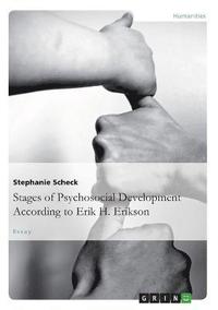 bokomslag The Stages of Psychosocial Developmentaccording to Erik H. Erikson