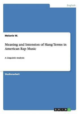 bokomslag Meaning and Intension of Slang Terms in American Rap Music