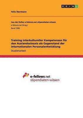 bokomslag Training interkultureller Kompetenzen fr den Auslandseinsatz als Gegenstand der internationalen Personalentwicklung