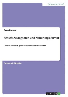 Schiefe Asymptoten Und Naherungskurven 1