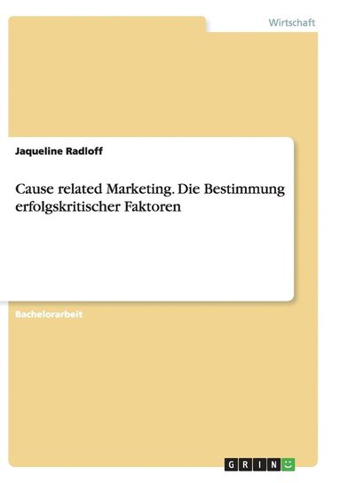 bokomslag Cause related Marketing. Die Bestimmung erfolgskritischer Faktoren