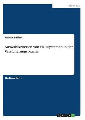 Auswahlkriterien von ERP-Systemen in der Versicherungsbrache 1