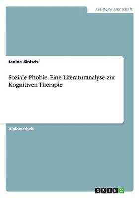 bokomslag Soziale Phobie. Eine Literaturanalyse Zur Kognitiven Therapie