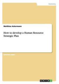 bokomslag How to develop a Human Resource Strategic Plan