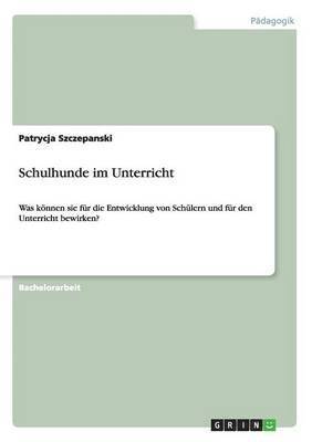 bokomslag Schulhunde im Unterricht