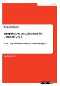 bokomslag Truppenabzug aus Afghanistan bis Dezember 2014