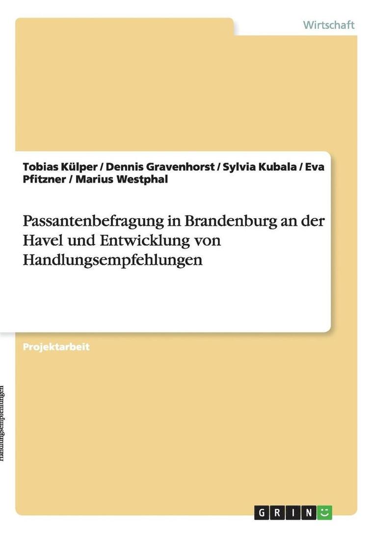 Passantenbefragung in Brandenburg an Der Havel Und Entwicklung Von Handlungsempfehlungen 1