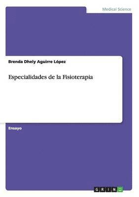 Especialidades de la Fisioterapia 1