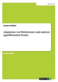 bokomslag Adaptation von Werbetexten und anderen appellbetonten Texten