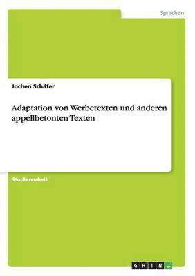 Adaptation von Werbetexten und anderen appellbetonten Texten 1