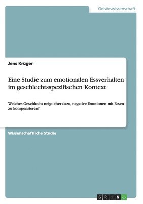 bokomslag Eine Studie zum emotionalen Essverhalten im geschlechtsspezifischen Kontext