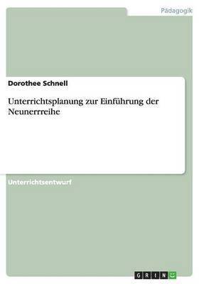 Unterrichtsplanung zur Einführung der Neunerrreihe