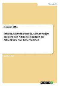 bokomslag Inhaltsanalyse in Finance. Auswirkungen des Tons von Ad-hoc-Meldungen auf Aktienkurse von Unternehmen