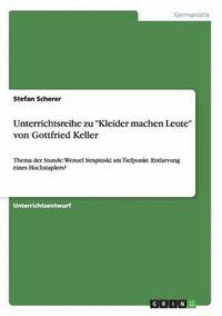 bokomslag Unterrichtsreihe zu &quot;Kleider machen Leute&quot; von Gottfried Keller