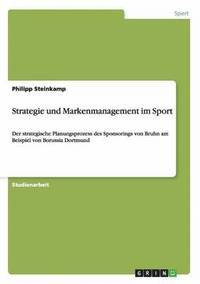 bokomslag Strategie und Markenmanagement im Sport
