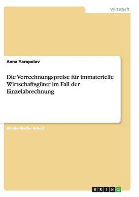 bokomslag Die Verrechnungspreise Fur Immaterielle Wirtschaftsguter Im Fall Der Einzelabrechnung