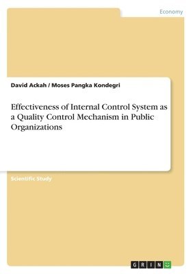 bokomslag Effectiveness of Internal Control System as a Quality Control Mechanism in Public Organizations