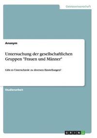 bokomslag Untersuchung Der Gesellschaftlichen Gruppen 'Frauen Und Manner'