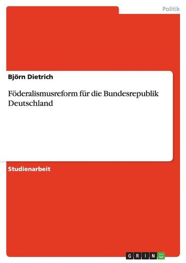 bokomslag Foderalismusreform Fur Die Bundesrepublik Deutschland