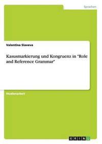 bokomslag Kasusmarkierung und Kongruenz in Role and Reference Grammar
