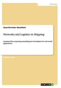 bokomslag Networks and Logistics in Shipping