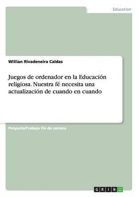 bokomslag Juegos de Ordenador En La Educacion Religiosa