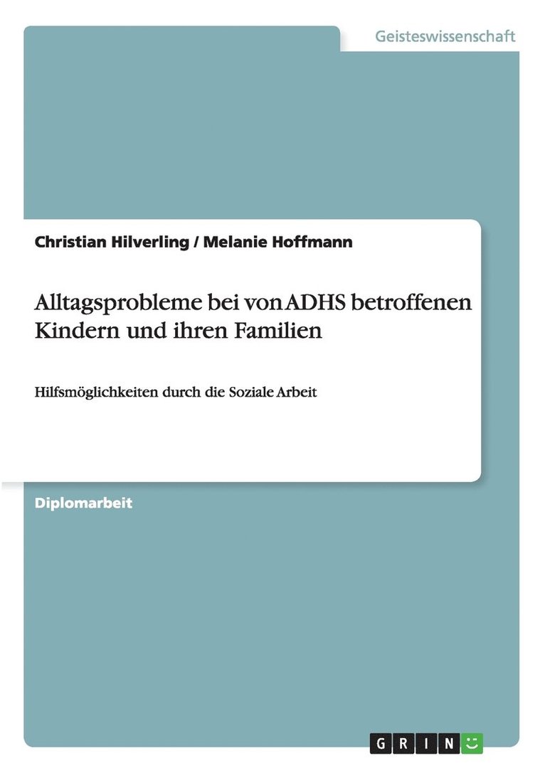 Alltagsprobleme bei von ADHS betroffenen Kindern und ihren Familien